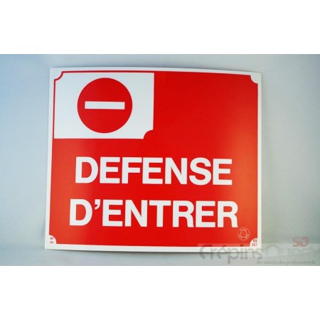 "PLAQUE ""DEFENSE D'ENTRER"""