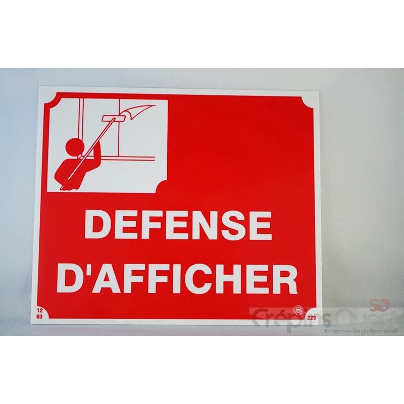 "PLAQUE ""DEFENSE D'AFFICHER"""